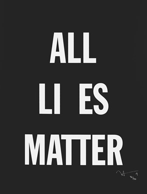 Lot 207 - Hank Willis Thomas (American 1976-), 'All Lies Matter', 2019