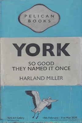 Lot 54 - Harland Miller (British 1964-), 'York So Good They Named It Once', 2020