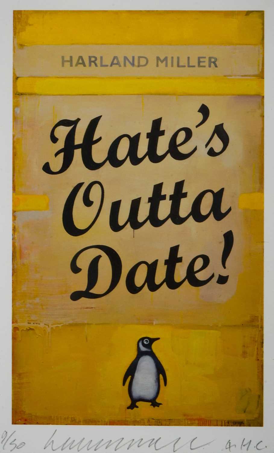 Lot 144 - Harland Miller (British 1964-), ‘Hate’s Outta Date’, 2017
