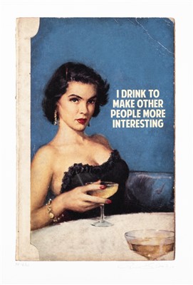 Lot 30 - Connor Brothers (British b.1968), ‘I Drink To Make Other People More Interesting’, 2017