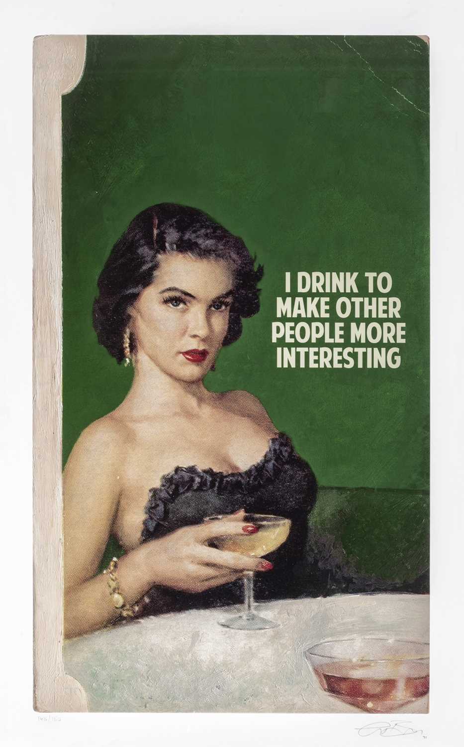Lot 13 - Connor Brothers (British Duo), 'I Drink To Make Other People More Interesting', 2021