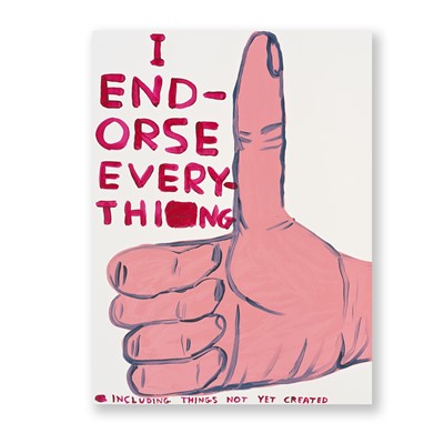 Lot 67 - David Shrigley (British 1968-), 'I Endorse Everything', 2019