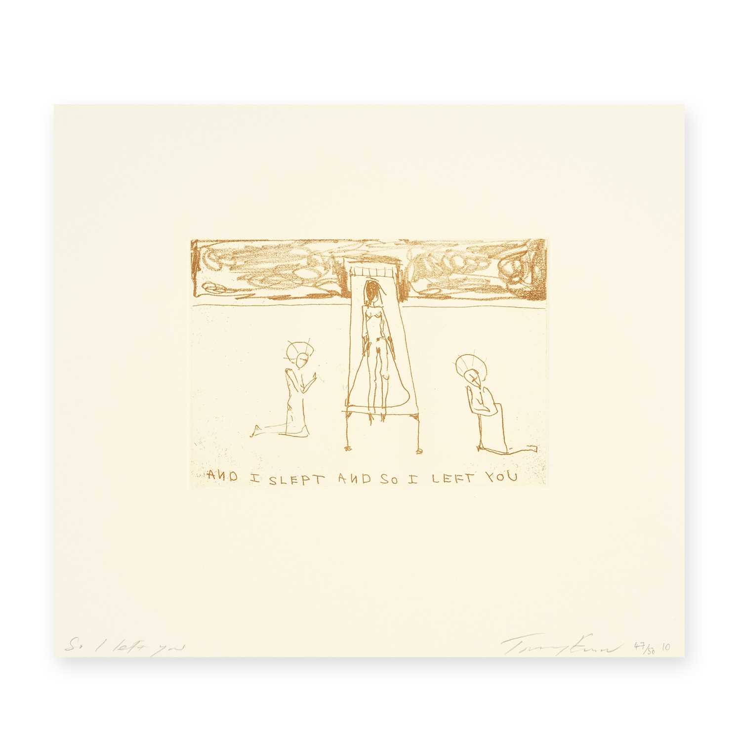 Lot 93 - Tracey Emin (British 1963-), 'So I Left You', 2010