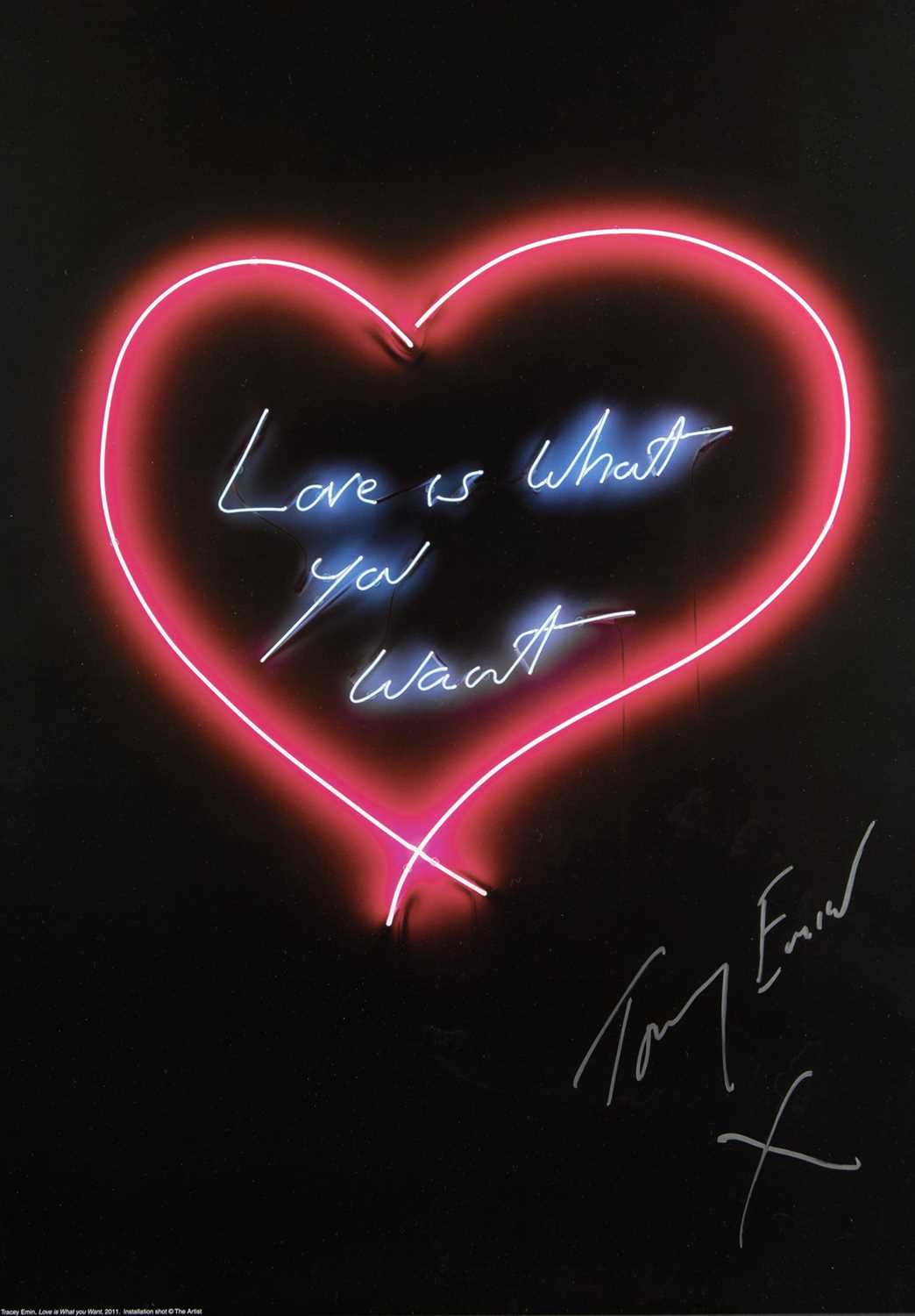Lot 91 - Tracey Emin (British 1963-), ‘Love Is What You Want', 2015