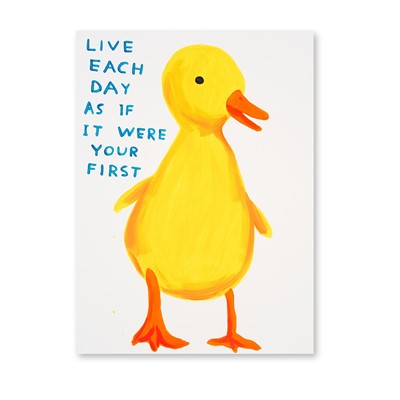 Lot 155 - David Shrigley (British 1968-), 'Live Each Day As If It Were Your First', 2022