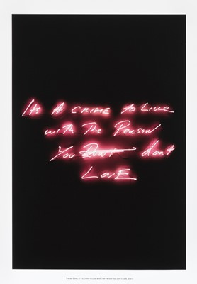 Lot 119 - Tracey Emin (British 1963-), 'It’s A Crime To Live With The Person You Don’t Love', 2021
