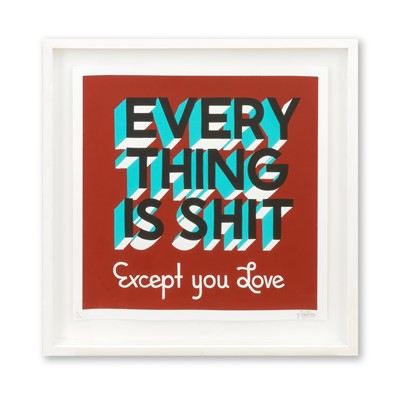 Lot 119 - Stephen Powers (American 1968-), 'Everything Is Shit Except You Love', 2012