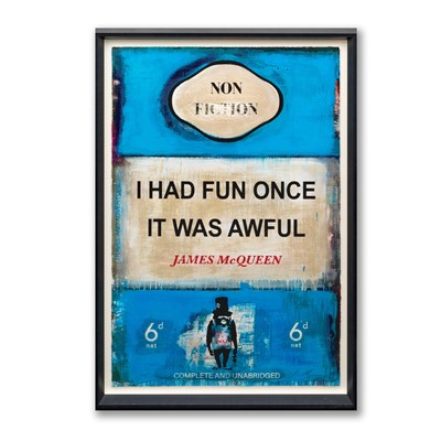 Lot 108 - James McQueen (British 1977-), 'I Had Fun Once It Was Awful', 2022