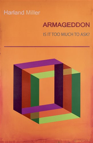 Lot 383 - Harland Miller (British b.1964), 'Armageddon: Is It Too Much To Ask?', 2017