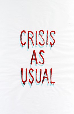 Lot 176 - Banksy (British 1974-), 'Crisis As Usual', 2019